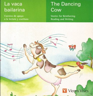 The Dancing Cow / La vaca bailarina