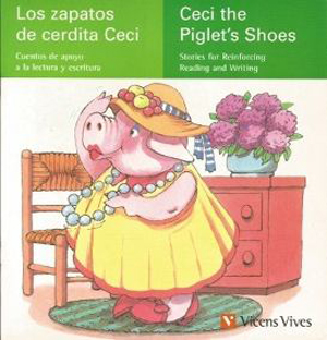 Ceci the Piglet's Shoes/Los zapatos cerdita Ceci