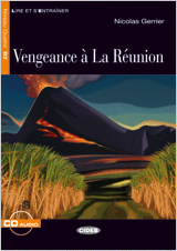 Vengeance à La Réunion. Livre + CD