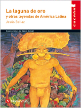 59. La laguna de oro y otras leyendas de América Latina.