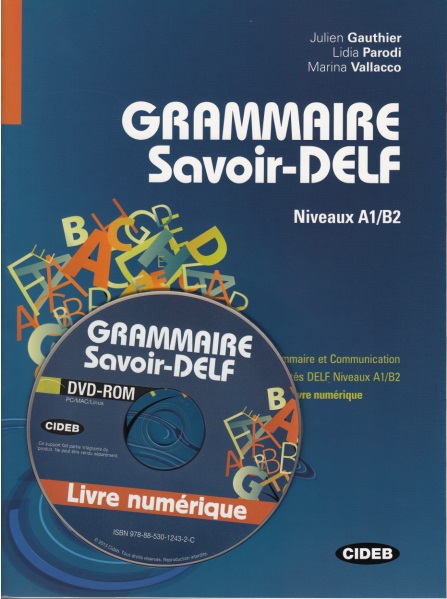 Grammaire Savoir-DELF. Niveaux A1/B2