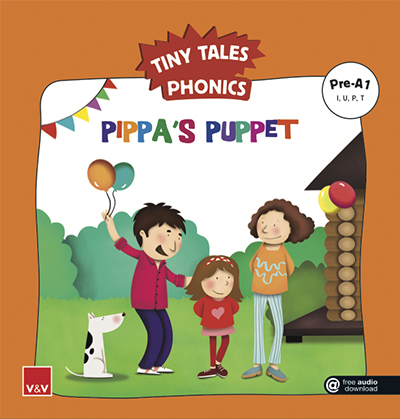 PIPPA'S PUPPET. Tiny Tales Phonics Pre-A1 (I,U,P,T)