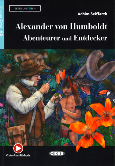 Alexander Von Humboldt. Abenteurer und Entdecker. Buch