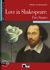 Love in Shakespeare: Five Stories