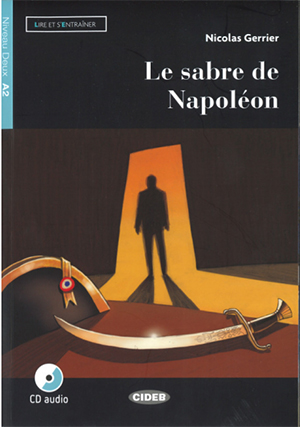 Le sabre de Napoléon. Livre + CD