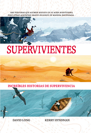 Supervivientes. Increíbles historias de supervivencia