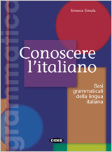 Conoscere l'italiano. Libro principiante