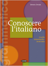 Conoscere l'italiano. Libro intermedio-avanzato