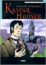 Kaspar Hauser. Buch + CD