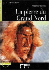 La pierre du Grand Nord. Livre + CD