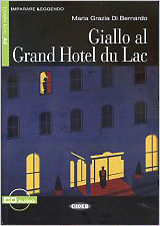 Giallo al Grand Hotel du Lac. Libro + CD