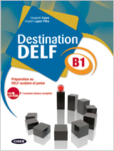 Destination DELF B1. Livre + CD-ROM