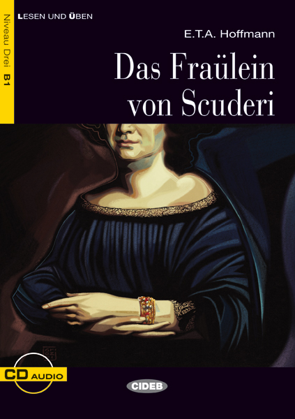 Das Fräulein von Scuderi. Buch + CD