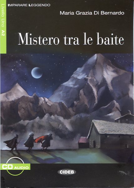 Mistero tra le baite. Libro + CD