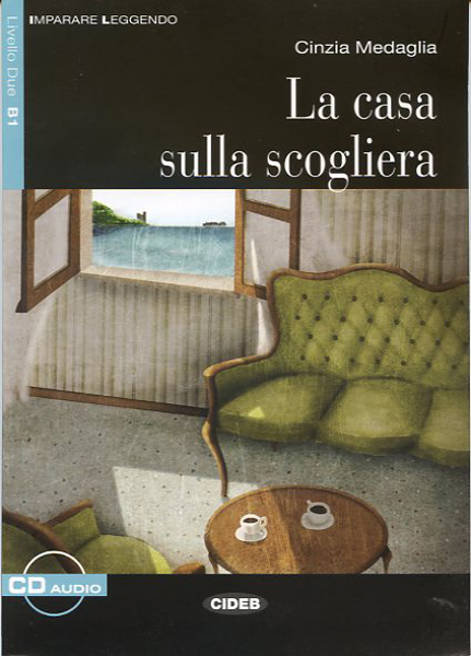 La casa sulla scogliera. Libro + CD