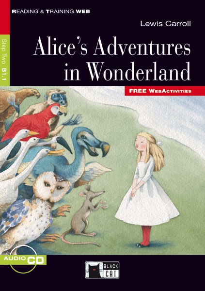 Alice's Adventures in Wonderland. Book + AUDIO CD