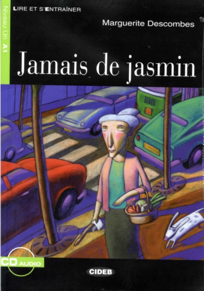 Jamais de jasmin. Livre + CD