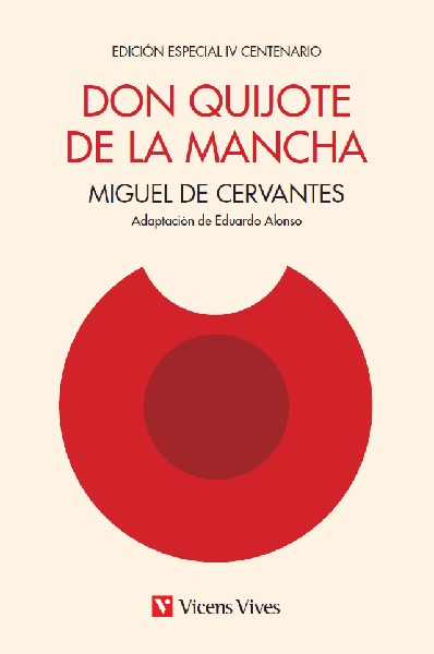 Don Quijote de la Mancha. Edición IV centenario