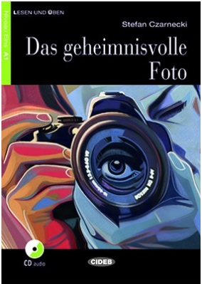 Das geheimnisvolle Foto. Buch + Cd