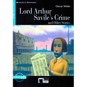 Lord Arthur Savile's Crime and Other Stories. Book and Audio CD