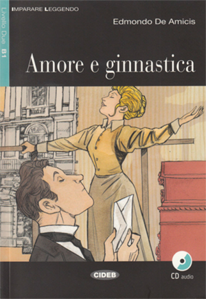 Amore e ginnastica. Libro + CD