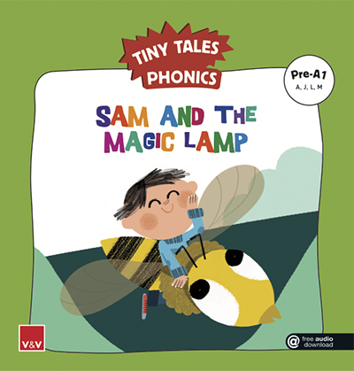 SAM AND THE MAGIC LAMP. Tiny Tales Phonics Pre-A1 (A,J,L,M)