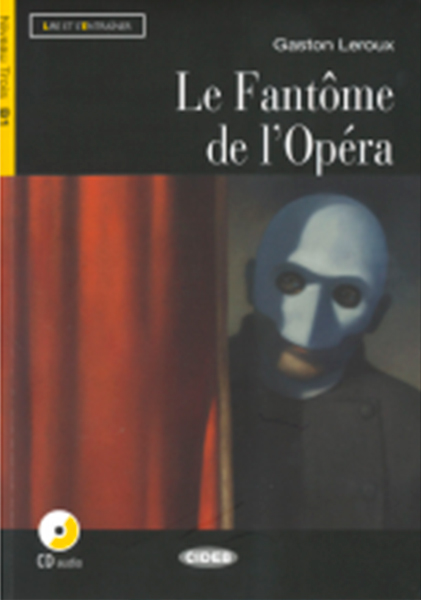 Le Fantôme de l'Opéra. Livre + CD