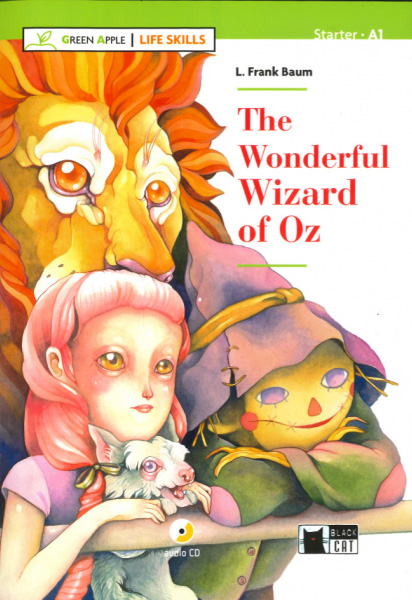 The Wonderful Wizard of Oz. Book and audio CD (Life Skills)