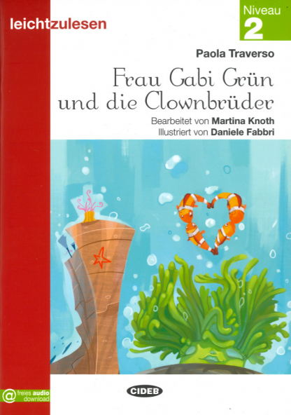 Frau Gabi Grün und die Clownbrüder @ freires audio download