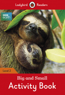 BBC Earth: Big and Small. Activity Book (Ladybird)