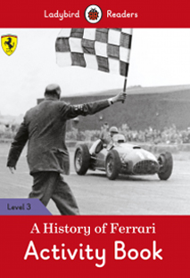 A History of Ferrari. Activity Book (Ladybird)