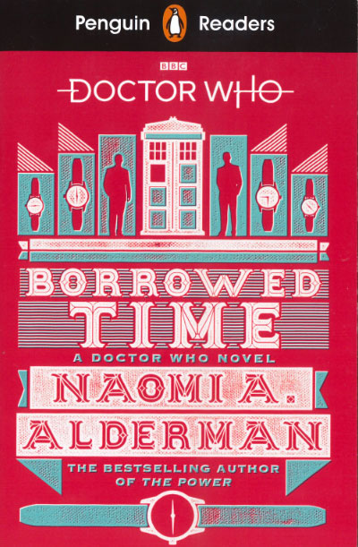 Doctor Who: Borrowed Time (Penguin Readers). Level 5
