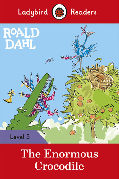 Roald Dahl: The Enormous Crocodile (Ladybird)