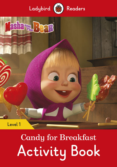 Masha and the Bear: Candy for Breakfast. Activity Book (Ladybird)