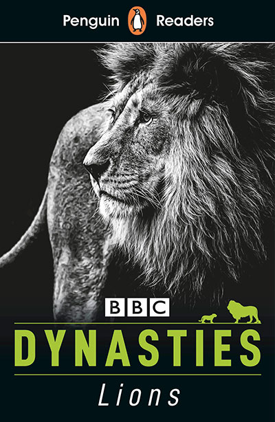 Dynasties: Lions BBC (Penguin Readers) Level 1
