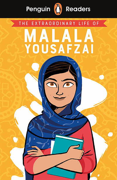 The Extraordinary Life of Malala Yousafzai (Penguin Readers) Level 2
