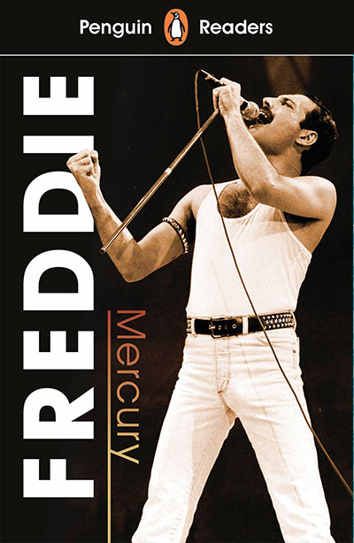 Freddie Mercury (Penguin Readers) Level 5