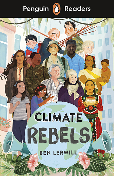 Climate Rebels (Penguin Readers) Level 2