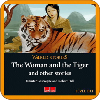 The Woman and the Tiger and other stories. World Stories. (Digital)